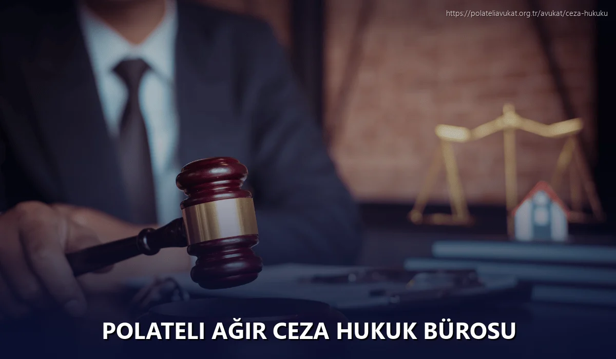 Polateli Ağır Ceza Hukuk Bürosu