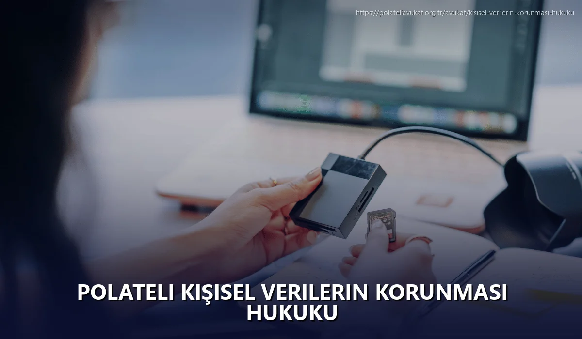 Polateli Kişisel Verilerin Korunması Hukuku
